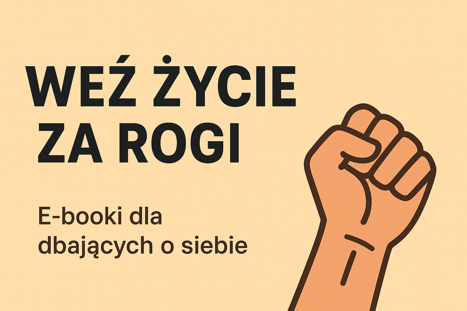 Weź życie za rogi